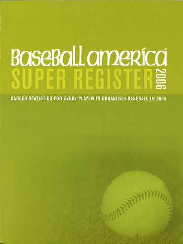 2006 Baseball America Super Register