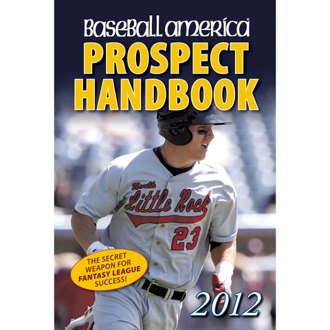 2012 Baseball America Prospect Handbook